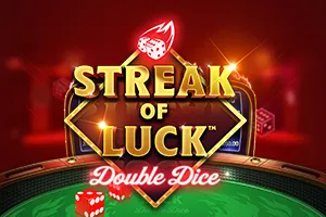 Playtech : Streak of Luck: Double Dice - IDAGENT138